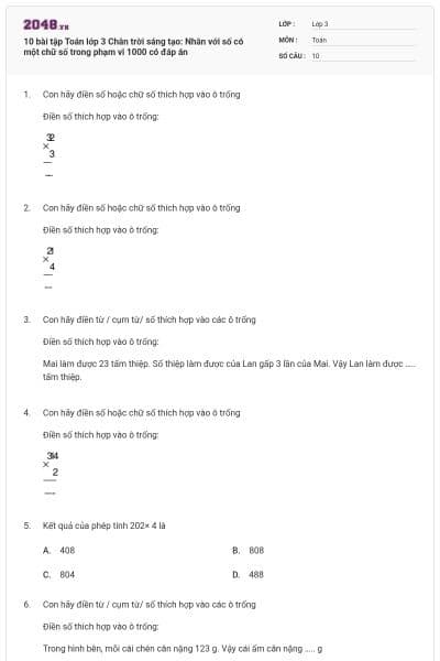 10 bài tập Toán lớp 3 Chân trời sáng tạo: Nhân với số có một chữ số trong phạm vi 1000 có đáp án
