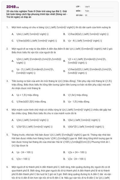 20 câu trắc nghiệm Toán 8 Chân trời sáng tạo Bài 2. Giải bài toán bằng cách lập phương trình bậc nhất (Đúng sai - Trả lời ngắn) có đáp án