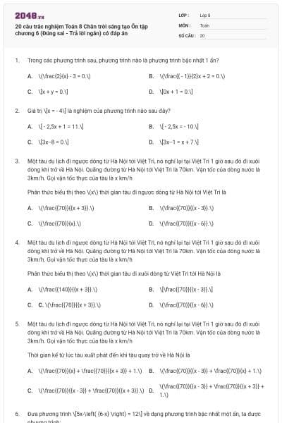 20 câu trắc nghiệm Toán 8 Chân trời sáng tạo Ôn tập chương 6 (Đúng sai - Trả lời ngắn) có đáp án