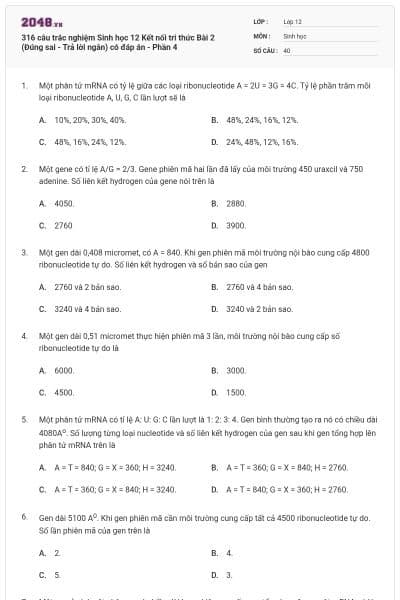 316 câu trắc nghiệm Sinh học 12 Kết nối tri thức Bài 2 (Đúng sai - Trả lời ngắn) có đáp án - Phần 4