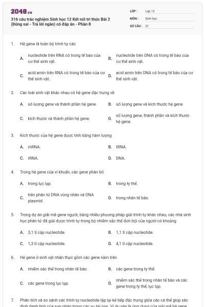316 câu trắc nghiệm Sinh học 12 Kết nối tri thức Bài 2 (Đúng sai - Trả lời ngắn) có đáp án - Phần 8