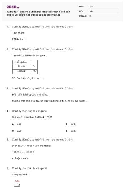 12 bài tập Toán lớp 3 Chân trời sáng tạo: Nhân số có bốn chữ số với số có một chữ số có đáp án (Phần 2)