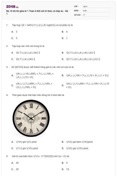 Bộ 10 đề thi giữa kì 1 Toán 6 Kết nối tri thức có đáp án - Đề 1