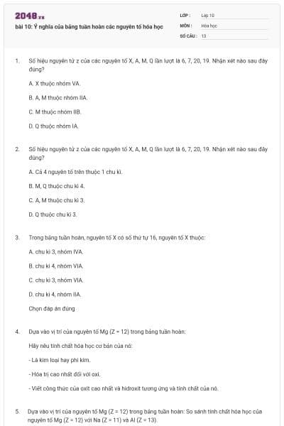 bài 10: Ý nghĩa của bảng tuần hoàn các nguyên tố hóa học