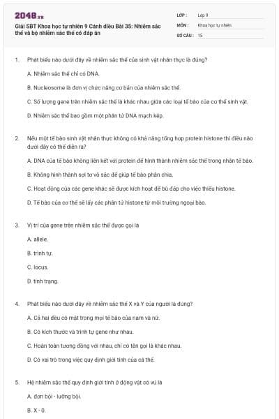 Giải SBT Khoa học tự nhiên 9 Cánh diều Bài 35: Nhiễm sắc thể và bộ nhiễm sắc thể có đáp án