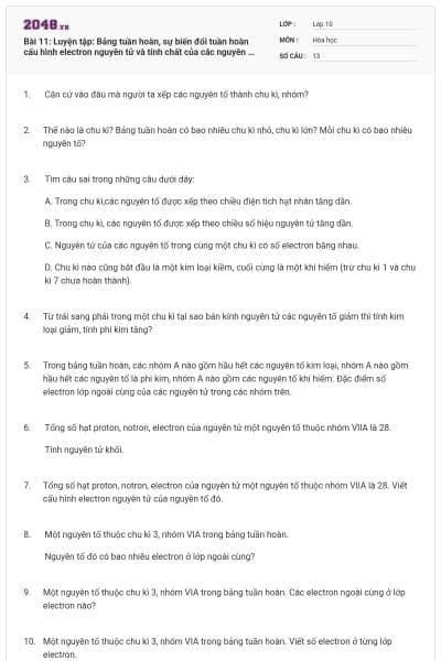 Bài 11: Luyện tập: Bảng tuần hoàn, sự biến đổi tuần hoàn cấu hình electron nguyên tử và tính chất của các nguyên tố hóa học