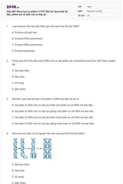 Giải SBT Khoa học tự nhiên 9 CTST Bài 39: Quá trình tái bản, phiên mã và dịch mã có đáp án