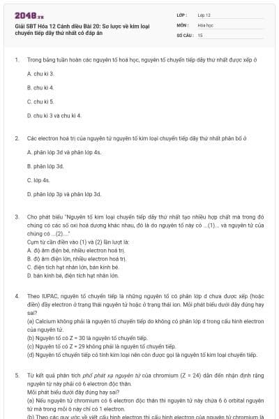 Giải SBT Hóa 12 Cánh diều Bài 20: Sơ lược về kim loại chuyển tiếp dãy thứ nhất có đáp án