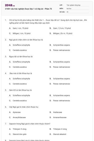 2100+ câu trắc nghiệm Dược liệu 1 có đáp án - Phần 75