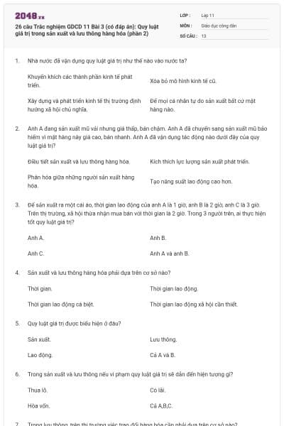 26 câu Trắc nghiệm GDCD 11 Bài 3 (có đáp án): Quy luật giá trị trong sản xuất và lưu thông hàng hóa (phần 2)