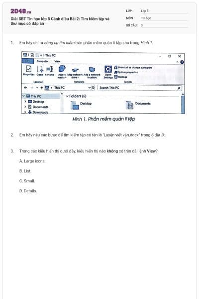 Giải SBT Tin học lớp 5 Cánh diều Bài 2: Tìm kiếm tệp và thư mục có đáp án