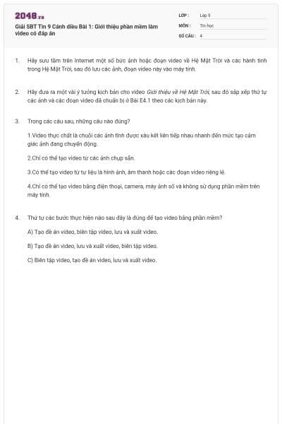 Giải SBT Tin 9 Cánh diều Bài 1: Giới thiệu phần mềm làm video có đáp án