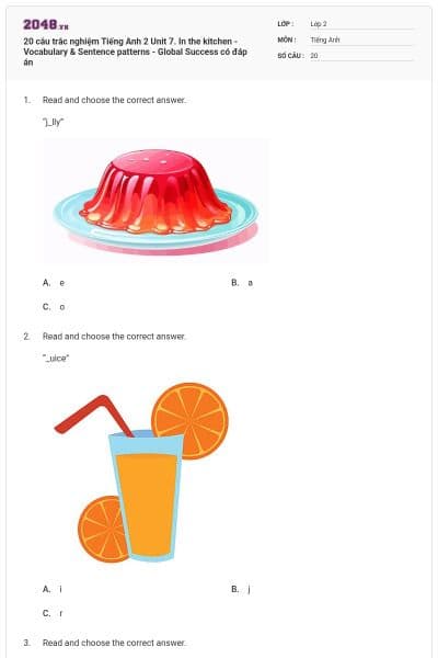 20 câu trắc nghiệm Tiếng Anh 2 Unit 7. In the kitchen - Vocabulary & Sentence patterns - Global Success có đáp án