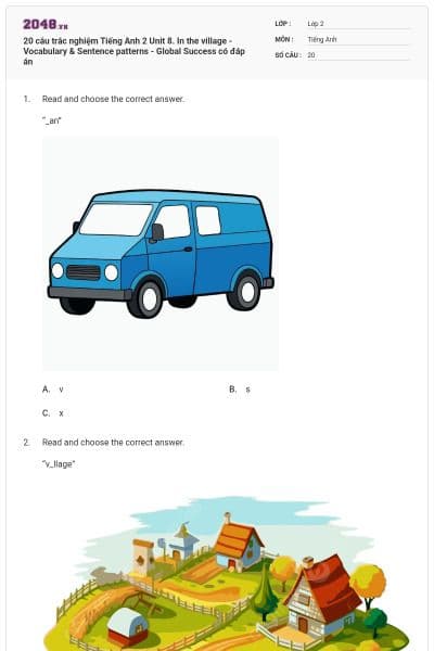 20 câu trắc nghiệm Tiếng Anh 2 Unit 8. In the village - Vocabulary & Sentence patterns - Global Success có đáp án