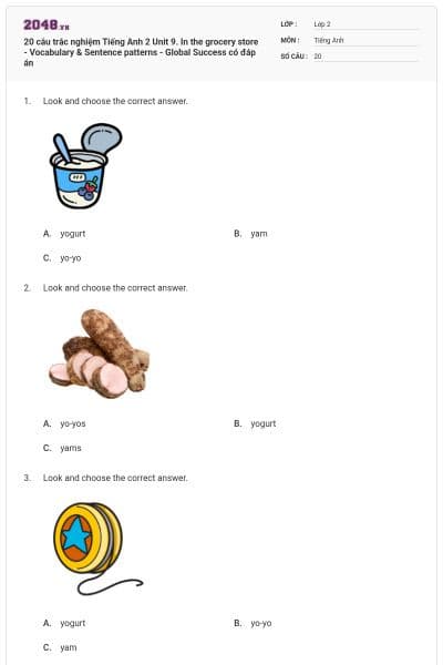 20 câu trắc nghiệm Tiếng Anh 2 Unit 9. In the grocery store - Vocabulary & Sentence patterns - Global Success có đáp án