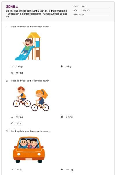 20 câu trắc nghiệm Tiếng Anh 2 Unit 11. In the playground - Vocabulary & Sentence patterns - Global Success có đáp án