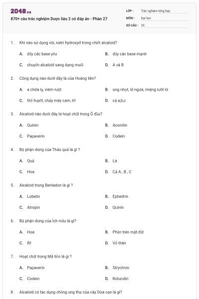 870+ câu trắc nghiệm Dược liệu 2 có đáp án - Phần 27