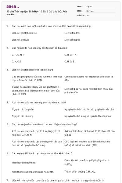 30 câu Trắc nghiệm Sinh Học 10 Bài 6 (có đáp án): Axit nuclêic