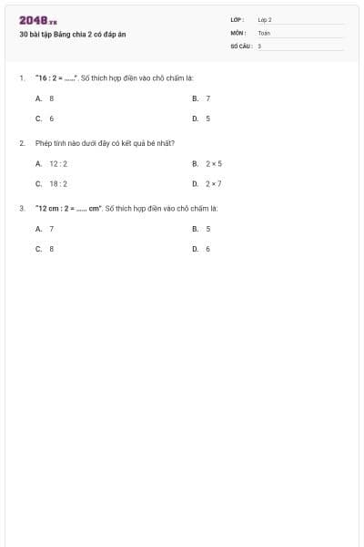 30 bài tập Bảng chia 2 có đáp án