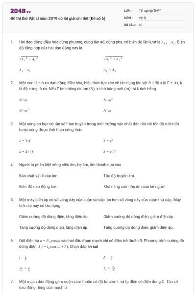 Đề thi thử Vật Lí năm 2019 có lời giải chi tiết (Đề số 6)