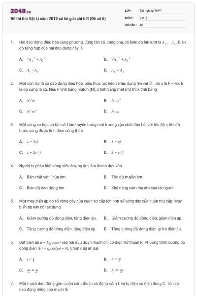 Đề thi thử Vật Lí năm 2019 có lời giải chi tiết (Đề số 6)