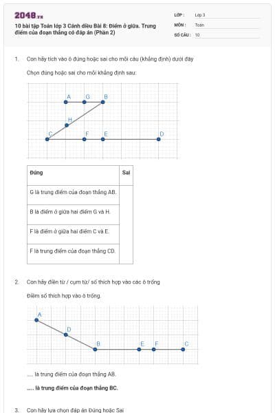 10 bài tập Toán lớp 3 Cánh diều Bài 8: Điểm ở giữa. Trung điểm của đoạn thẳng có đáp án (Phần 2)