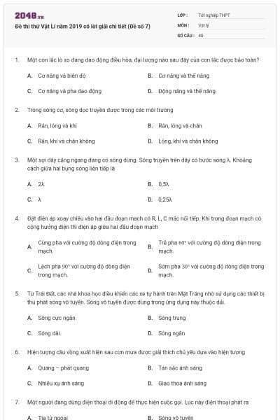 Đề thi thử Vật Lí năm 2019 có lời giải chi tiết (Đề số 7)