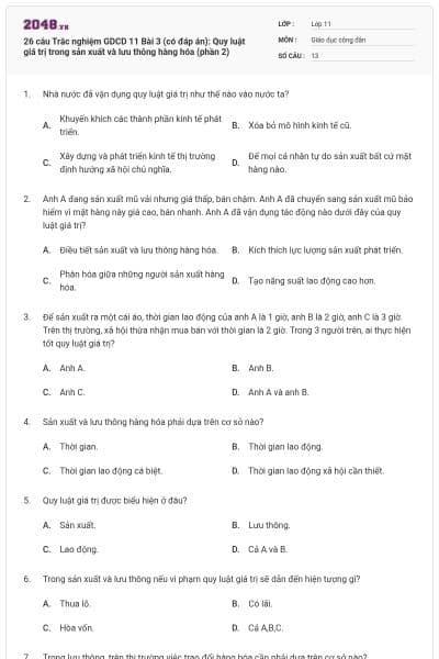 26 câu Trắc nghiệm GDCD 11 Bài 3 (có đáp án): Quy luật giá trị trong sản xuất và lưu thông hàng hóa (phần 2)