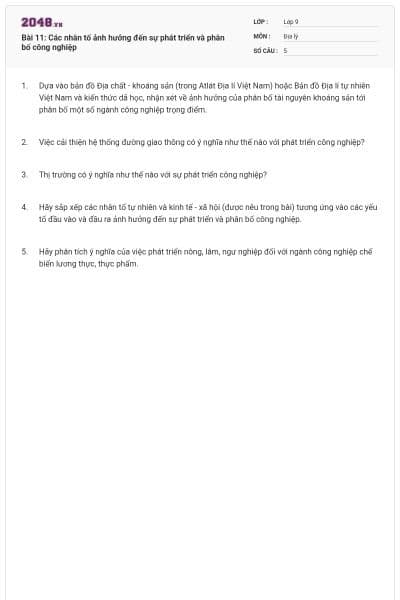 Bài 11: Các nhân tố ảnh hưởng đến sự phát triển và phân bố công nghiệp