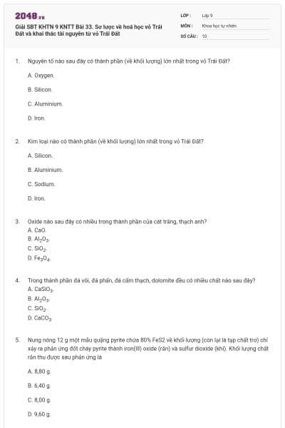 Giải SBT KHTN 9 KNTT Bài 33. Sơ lược về hoá học vỏ Trái Đất và khai thác tài nguyên từ vỏ Trái Đất