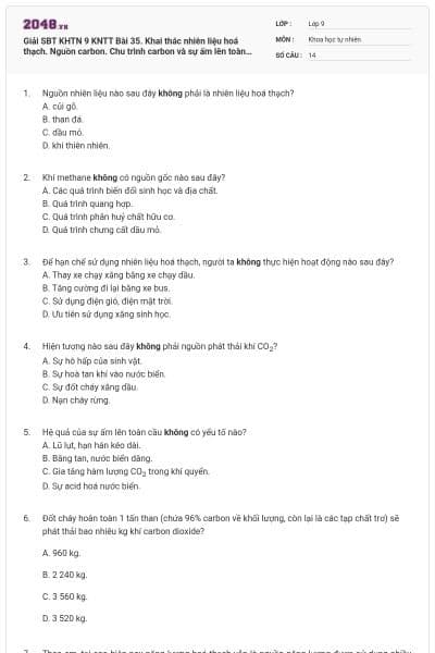 Giải SBT KHTN 9 KNTT Bài 35. Khai thác nhiên liệu hoá thạch. Nguồn carbon. Chu trình carbon và sự ấm lên toàn cầu.