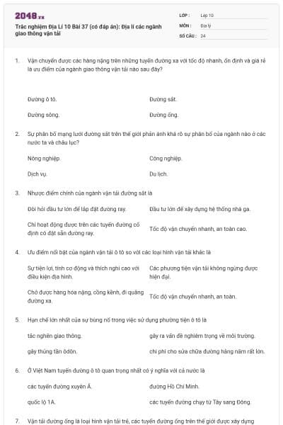 Trắc nghiệm Địa Lí 10 Bài 37 (có đáp án): Địa lí các ngành giao thông vận tải