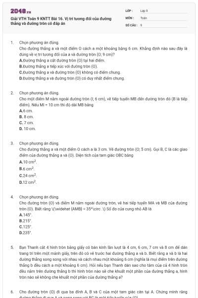 Giải VTH Toán 9 KNTT Bài 16. Vị trí tương đối của đường thẳng và đường tròn có đáp án