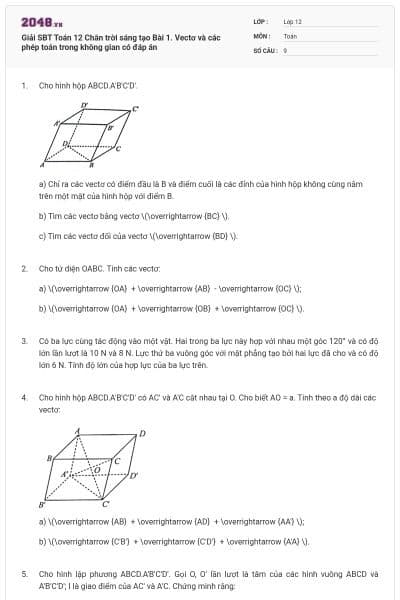 Giải SBT Toán 12 Chân trời sáng tạo Bài 1. Vectơ và các phép toán trong không gian có đáp án