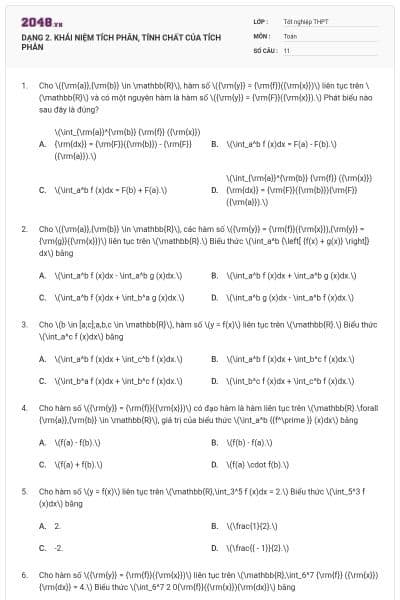 DẠNG 2. KHÁI NIỆM TÍCH PHÂN, TÍNH CHẤT CỦA TÍCH PHÂN