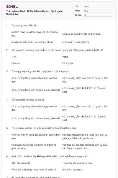 Trắc nghiệm Địa Lí 10 Bài 40 (có đáp án): Địa lí ngành thương mại