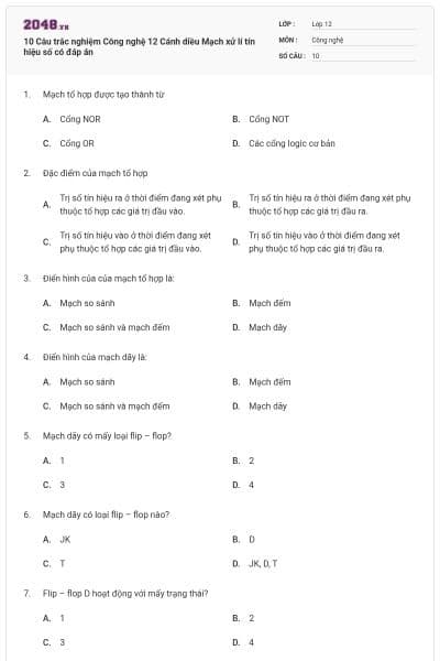 10 Câu trắc nghiệm Công nghệ 12 Cánh diều Mạch xử lí tín hiệu số có đáp án