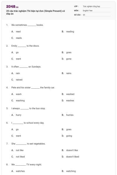 20 câu trắc nghiệm Thì hiện tại đơn (Simple Present) có đáp án