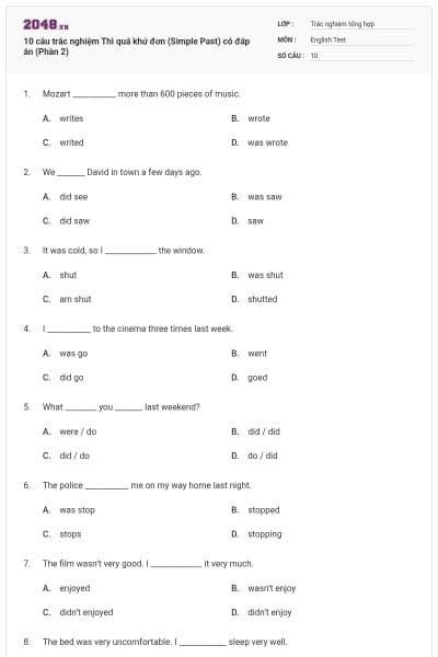 10 câu trắc nghiệm Thì quá khứ đơn (Simple Past) có đáp án (Phần 2)