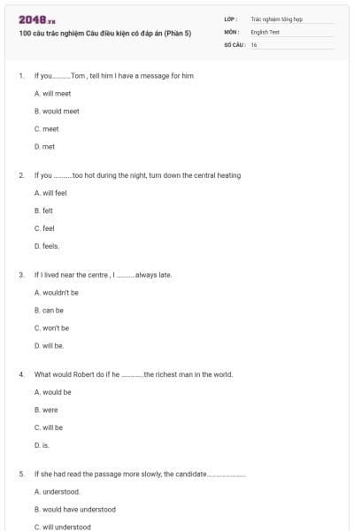 100 câu trắc nghiệm Câu điều kiện có đáp án (Phần 5)