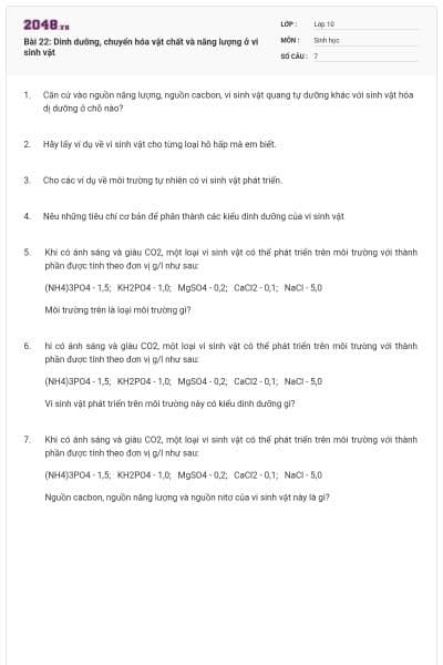 Bài 22: Dinh dưỡng, chuyển hóa vật chất và năng lượng ở vi sinh vật