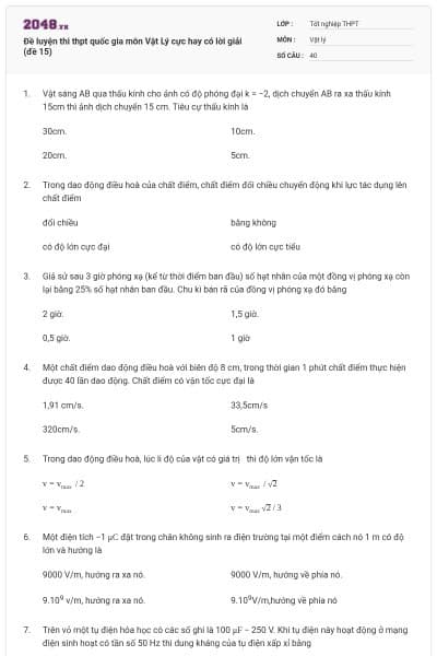 Đề luyện thi thpt quốc gia môn Vật Lý cực hay có lời giải (đề 15)