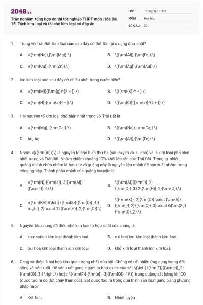 Trắc nghiệm tổng hợp ôn thi tốt nghiệp THPT môn Hóa Bài 15. Tách kim loại và tái chế kim loại có đáp án