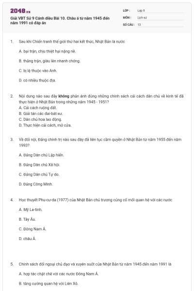Giải VBT Sử 9 Cánh diều Bài 10. Châu á từ năm 1945 đến năm 1991 có đáp án