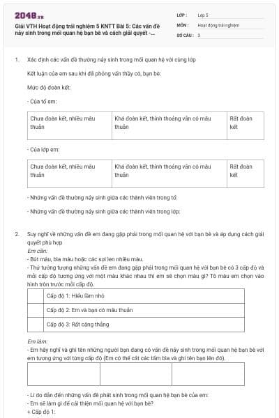 Giải VTH Hoạt động trải nghiệm 5 KNTT Bài 5: Các vấn đề nảy sinh trong mối quan hệ bạn bè và cách giải quyết - thực hành giải quyết vấn đề nảy sinh trong tình bạn  có đáp án