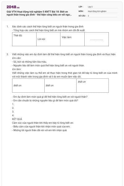 Giải VTH Hoạt động trải nghiệm 5 KNTT Bài 18: Biết ơn người thân trong gia đình - thể hiện công biểu ơn với người thân  có đáp án