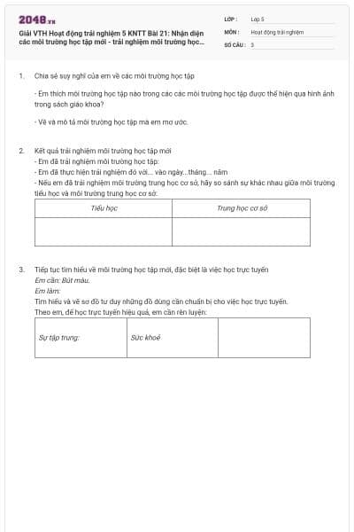 Giải VTH Hoạt động trải nghiệm 5 KNTT Bài 21: Nhận diện các môi trường học tập mới - trải nghiệm môi trường học tập mới có đáp án