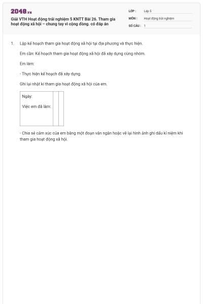 Giải VTH Hoạt động trải nghiệm 5 KNTT Bài 26. Tham gia hoạt động xã hội – chung tay vì cộng đồng. có đáp án