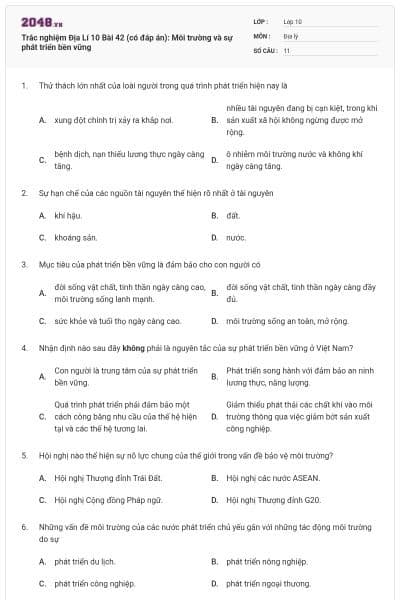 Trắc nghiệm Địa Lí 10 Bài 42 (có đáp án): Môi trường và sự phát triển bền vững