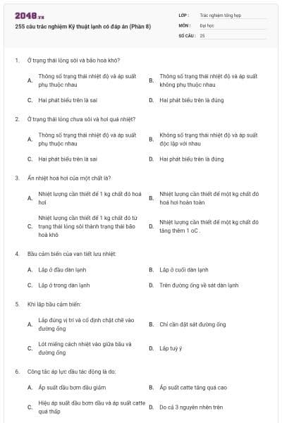 255 câu trắc nghiệm Kỹ thuật lạnh có đáp án (Phần 8)